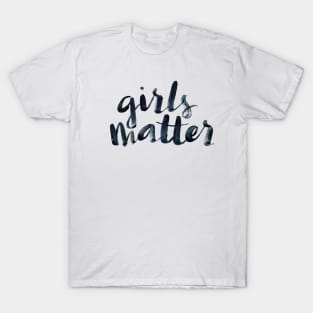 Girls matter T-Shirt